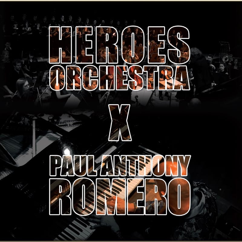 Heroes Orchestra × Paul Anthony Romero